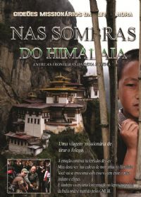 Nas sombras do Himalaia - Entre as Fronteiras da nda e China - GMUH